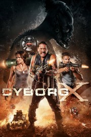 Watch Free Cyborg X Movies Full HD Soaper TV