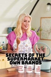 Watch Free Secrets of the Supermarket Own-Brands Movies Full HD Soaper TV