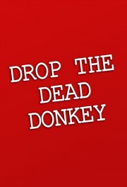 Watch Free Drop the Dead Donkey Movies Full HD Soaper TV