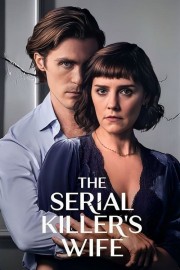 Watch Free The Serial Killer's Wife Movies Full HD Soaper TV