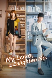 Watch Free My Love, Enlighten Me Movies Full HD Soaper TV