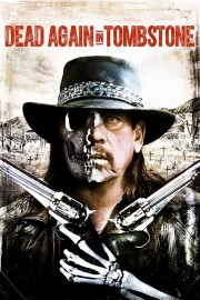 Watch Free Dead Again in Tombstone Movies Full HD Soaper TV