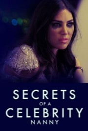 Watch Free Secrets Of A Celebrity Nanny Movies Full HD Soaper TV