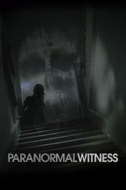 Watch Free Paranormal Witness Movies Full HD Soaper TV