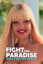 Watch Free Fight for Paradise: Who Can You Trust? Movies Full HD Soaper TV