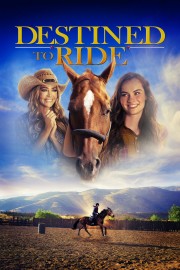 Watch Free Destined to Ride Movies Full HD Soaper TV