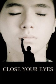 Watch Free Close Your Eyes Movies Full HD Soaper TV