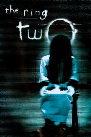 Watch Free The Ring Two Movies Full HD Soaper TV