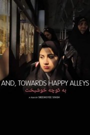 Watch Free And, Towards Happy Alleys Movies Full HD Soaper TV