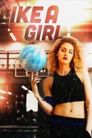 Watch Free Like a Girl Movies Full HD Soaper TV