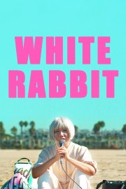 Watch Free White Rabbit Movies Full HD Soaper TV