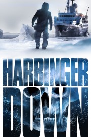 Watch Free Harbinger Down Movies Full HD Soaper TV