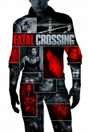 Watch Free Fatal Crossing Movies Full HD Soaper TV