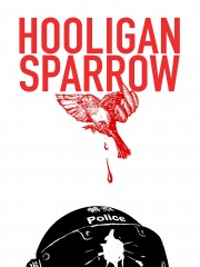 Watch Free Hooligan Sparrow Movies Full HD Soaper TV