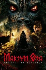 Watch Free Maksym Osa: The Gold of Werewolf Movies Full HD Soaper TV