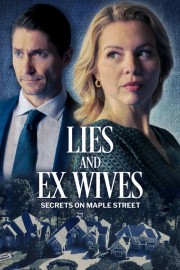 Watch Free Lies and Ex Wives: Secrets on Maple Street Movies Full HD Soaper TV