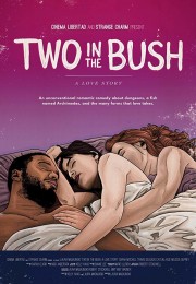 Watch Free Two in the Bush: A Love Story Movies Full HD Soaper TV