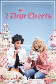 Watch Free 2 Dope Queens Movies Full HD Soaper TV