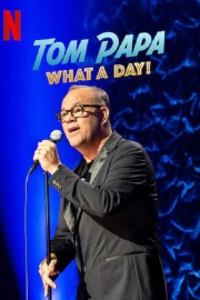 Watch Free Tom Papa: What a Day! Movies Full HD Soaper TV