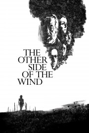 Watch Free The Other Side of the Wind Movies Full HD Soaper TV