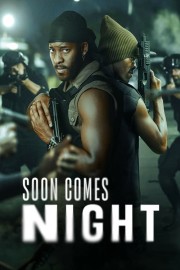 Watch Free Soon Comes Night Movies Full HD Soaper TV