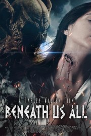 Watch Free Beneath Us All Movies Full HD Soaper TV