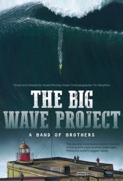 Watch Free The Big Wave Project: A Band of Brothers Movies Full HD Soaper TV