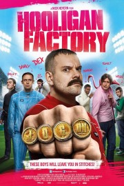 Watch Free The Hooligan Factory Movies Full HD Soaper TV