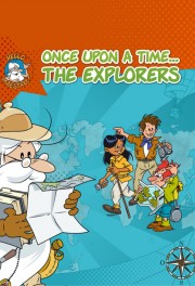 Watch Free Once Upon a Time... The Explorers Movies Full HD Soaper TV