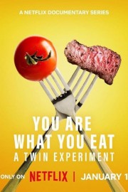 Watch Free You Are What You Eat: A Twin Experiment Movies Full HD Soaper TV