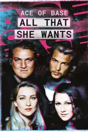 Watch Free Ace of Base: All That She Wants Movies Full HD Soaper TV