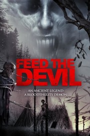 Watch Free Feed the Devil Movies Full HD Soaper TV