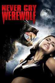 Watch Free Never Cry Werewolf Movies Full HD Soaper TV