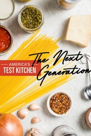 Watch Free America's Test Kitchen: The Next Generation Movies Full HD Soaper TV