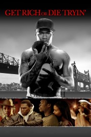 Watch Free Get Rich or Die Tryin' Movies Full HD Soaper TV