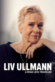 Watch Free Liv Ullmann: A Road Less Travelled Movies Full HD Soaper TV