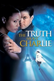 Watch Free The Truth About Charlie Movies Full HD Soaper TV