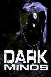 Watch Free Dark Minds Movies Full HD Soaper TV