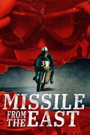 Watch Free Missile from the East Movies Full HD Soaper TV