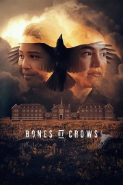 Watch Free Bones of Crows Movies Full HD Soaper TV