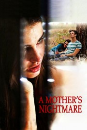 Watch Free A Mother's Nightmare Movies Full HD Soaper TV