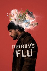 Watch Free Petrov's Flu Movies Full HD Soaper TV