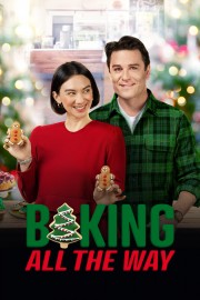 Watch Free Baking All the Way Movies Full HD Soaper TV