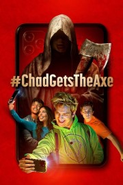 Watch Free #ChadGetsTheAxe Movies Full HD Soaper TV