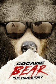 Watch Free Cocaine Bear: The True Story Movies Full HD Soaper TV