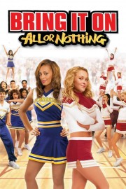 Watch Free Bring It On: All or Nothing Movies Full HD Soaper TV