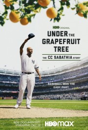 Watch Free Under The Grapefruit Tree: The CC Sabathia Story Movies Full HD Soaper TV