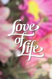 Watch Free Love of Life Movies Full HD Soaper TV