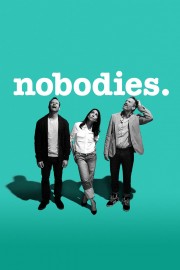 Watch Free Nobodies Movies Full HD Soaper TV