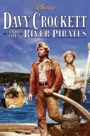 Watch Free Davy Crockett and the River Pirates Movies Full HD Soaper TV